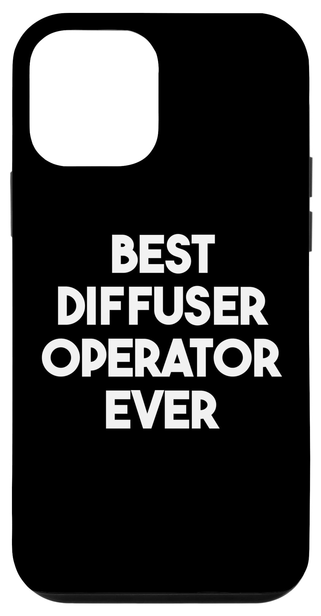 iPhone 12 Mini Case - Best Diffuser Operator Ever - Shockproof Protective Cover for iPhone 12 Mini - Perfect for Outdoor Activities, Travel & Daily Use
