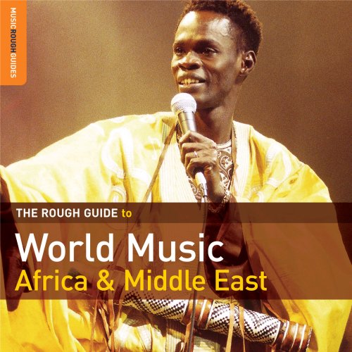 Rough Guide to World Music: Africa & Middle East - Explore Traditional & Contemporary Sounds | Perfect for Music Lovers, Travelers & Cultural Enthusiasts
