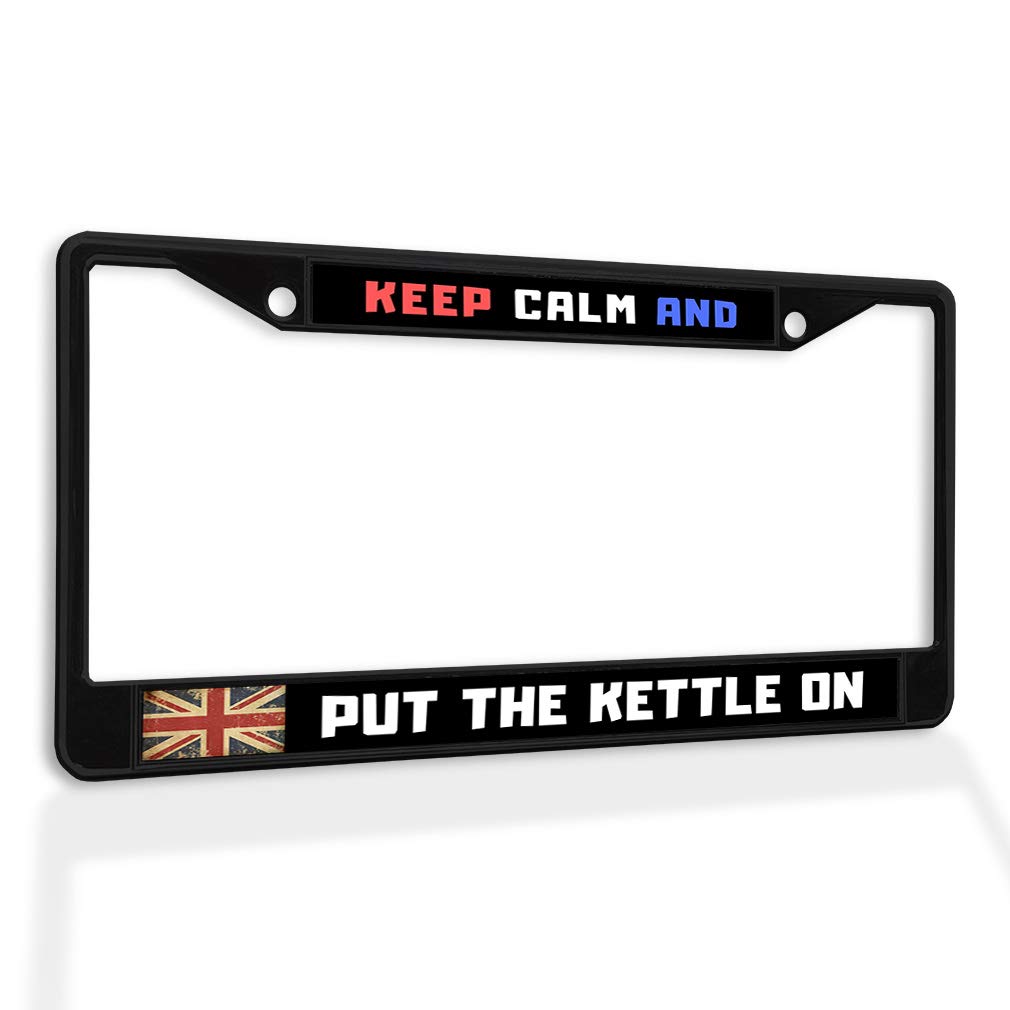 Keep Calm and Put The Kettle On Metal License Plate Frame - Weatherproof Black Car Accessory with 2 Solid Holes - Perfect for Tea Lovers & British Car Enthusiasts (Road Trips, Daily Commute, Gift Ideas)