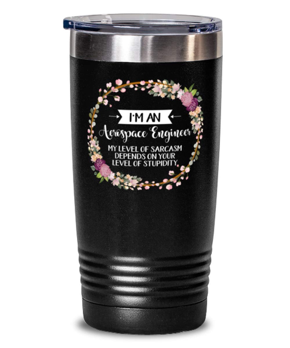 Funny Aerospace Engineer Coffee Tumbler - Sarcasm Depends on Your Stupidity Quote - Unique Insulated Travel Mug for Women, Best Friend Gift - Perfect for Office, Commute & Coffee Lovers