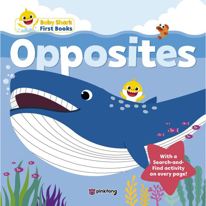 Baby Shark First Books: Opposites - Fun Learning for Toddlers & Preschoolers | Perfect for Early Childhood Education & Interactive Playtime