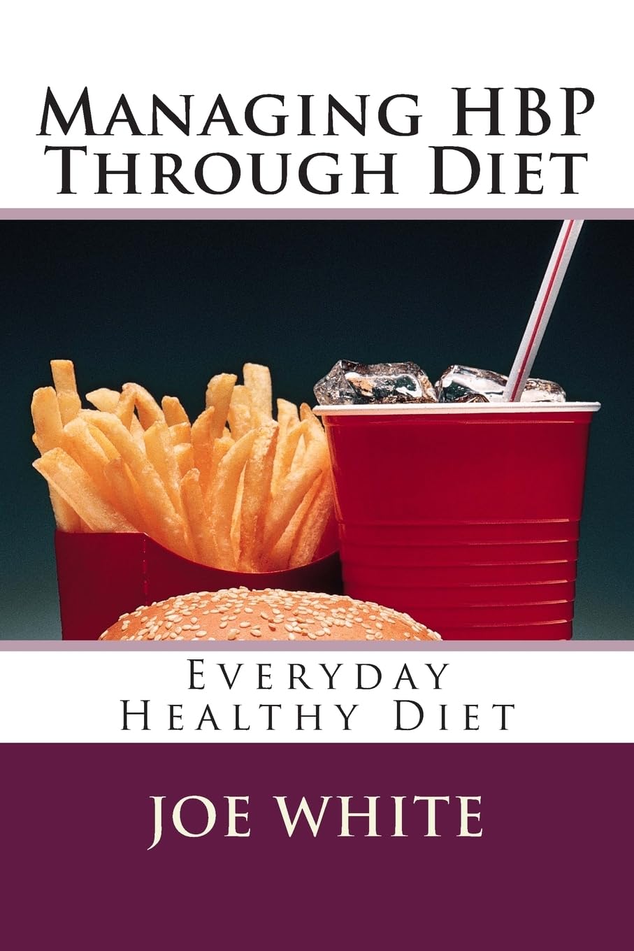 Best Diet Plan for Managing High Blood Pressure (HBP) - Healthy Eating Guide for Everyday Wellness | Heart-Healthy Meals & Recipes