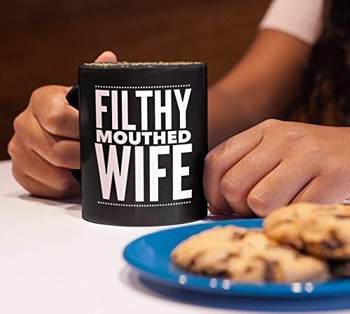 Funny 'Filthy Mouthed Wife' Coffee Mug 11oz - Perfect for Gifts, Office Humor & Morning Coffee Lovers