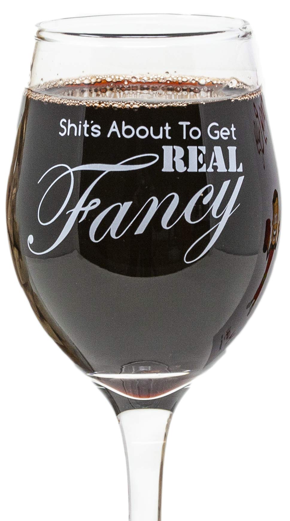 Funny Guy Mugs About To Get Real Fancy Wine Glass - 11oz Novelty Drinking Cup for Wine, Cocktails & Beverages | Perfect Gift for Birthdays, Christmas, Anniversaries | Great for Men, Women, Mom, Dad, Wife, Coworkers | Use at Parties, Dinners & Relaxing Evenings