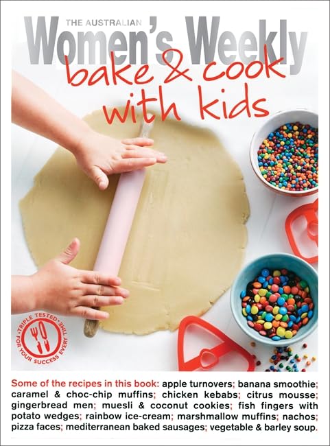 Bake and Cook with Kids - The Australian Women's Weekly New Essentials Cookbook | Fun Family Cooking Activities & Recipes for Parents and Children