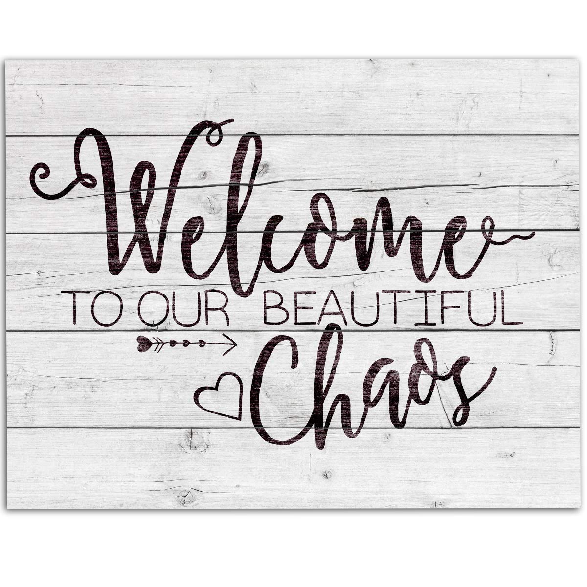 Beautiful Chaos Print - Family Sign Home Decor, Entryway Welcome Display, Classic Housewarming Gift, 11x14 Unframed Typography Art Poster with Wood Style Look - Perfect for Living Room, Nursery & New Home Decor