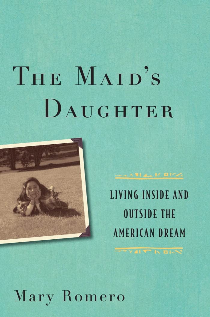 The Maid's Daughter: A Memoir of Living Inside and Outside the American Dream | Inspiring Immigration Story for Book Clubs & Social Justice Discussions