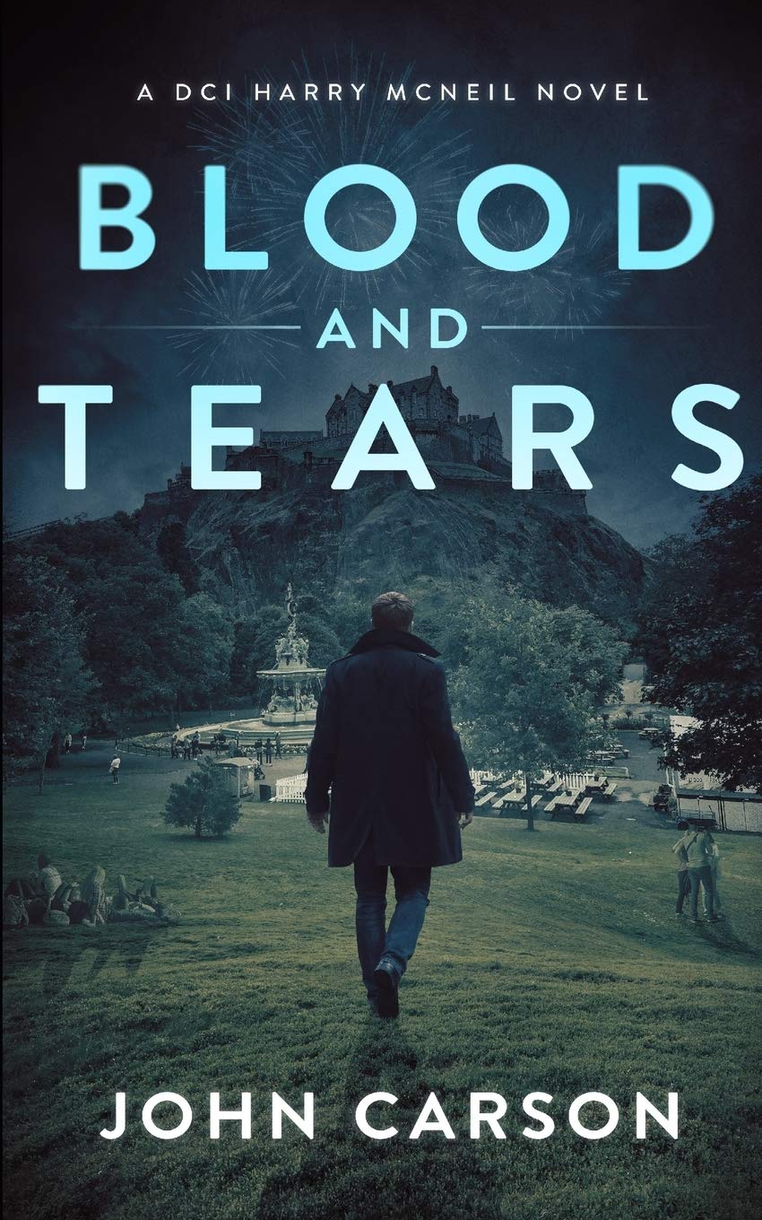 DCI Harry McNeil Crime Thriller - Blood and Tears | Scottish Mystery Novel for Crime Fiction Fans