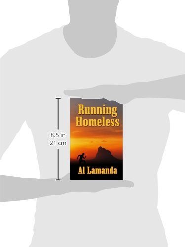 Running Homeless (Sequel to Walking Homeless) - Inspirational Fiction Novel About Survival & Redemption - Perfect for Book Clubs & Personal Growth Reading