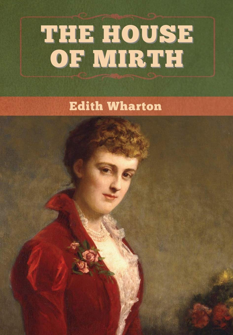 The House of Mirth by Edith Wharton - Classic American Novel | Perfect for Book Clubs & Literature Lovers | Historical Fiction for Home Reading & Classroom Study