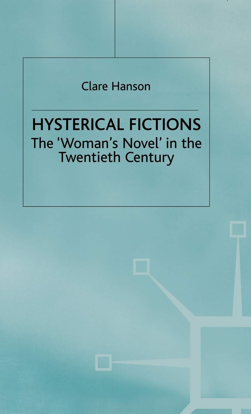 Hysterical Fictions: 20th Century Women's Novels - Explore Feminist Literature & Classic Reads for Book Clubs & Literary Studies