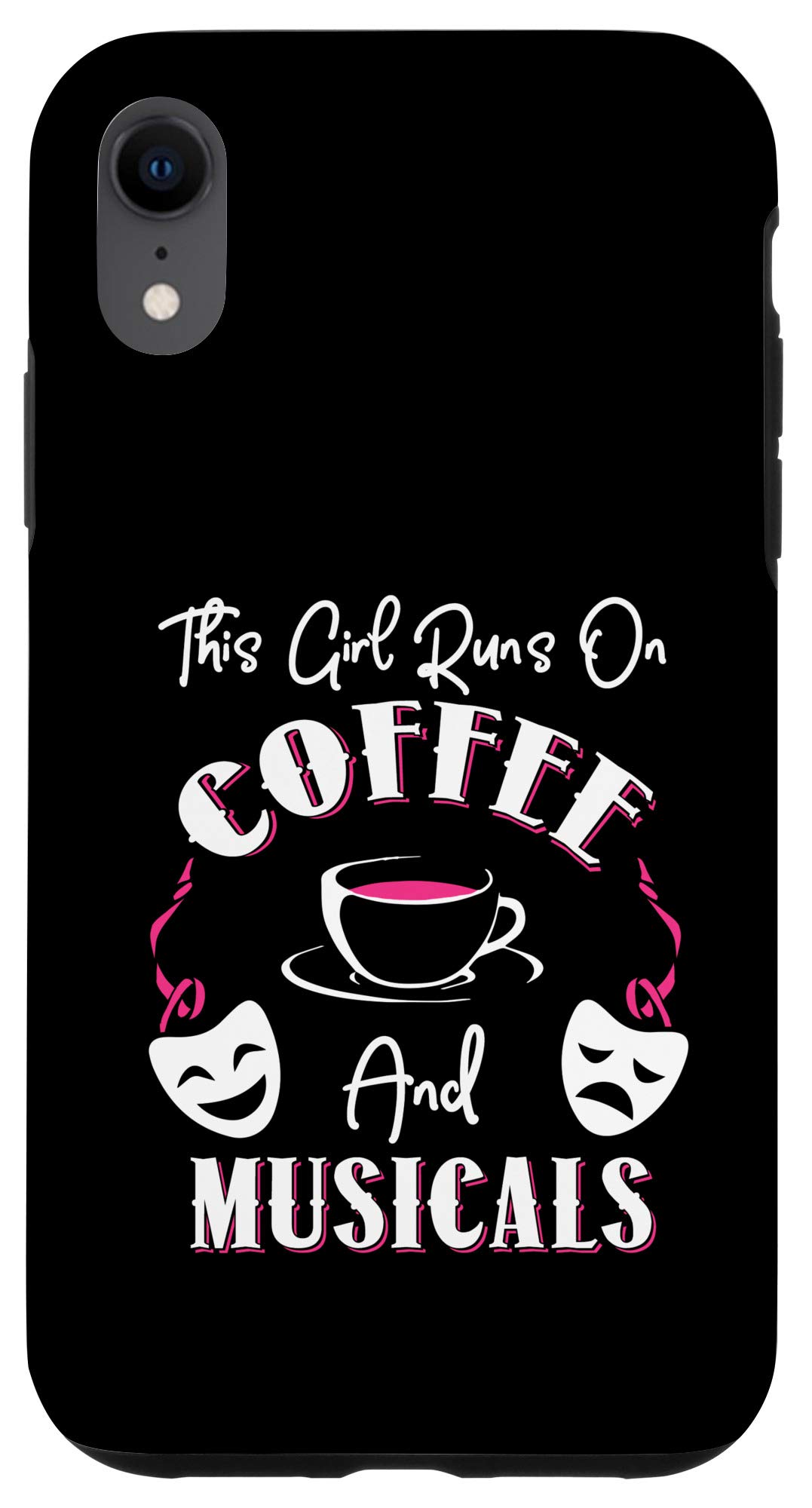 iPhone XR Case - Broadway Musical & Coffee Lover Design - Perfect Gift for Theater & Coffee Fans
