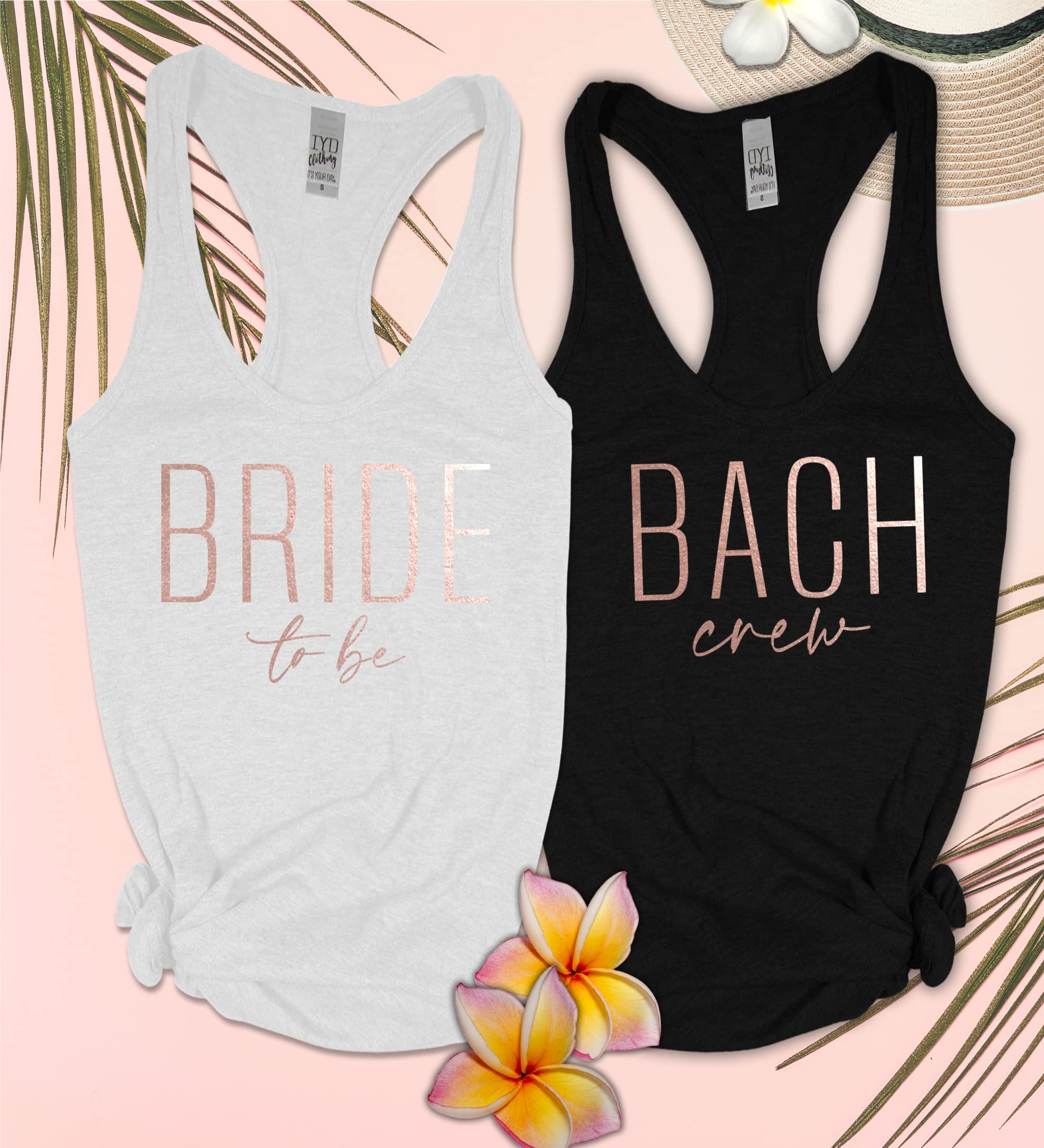 Bride Shirt & Bridal Party Tops - Rose Gold Bachelorette Tank Tops for Women | Perfect Bach Crew Outfits & Bridesmaid Gifts for Wedding Showers & Girls' Night Out