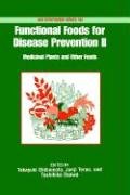 Functional Foods for Disease Prevention II: Medicinal Plants and Other Foods (ACS Symposium Series) | Health Benefits & Dietary Supplements for Wellness