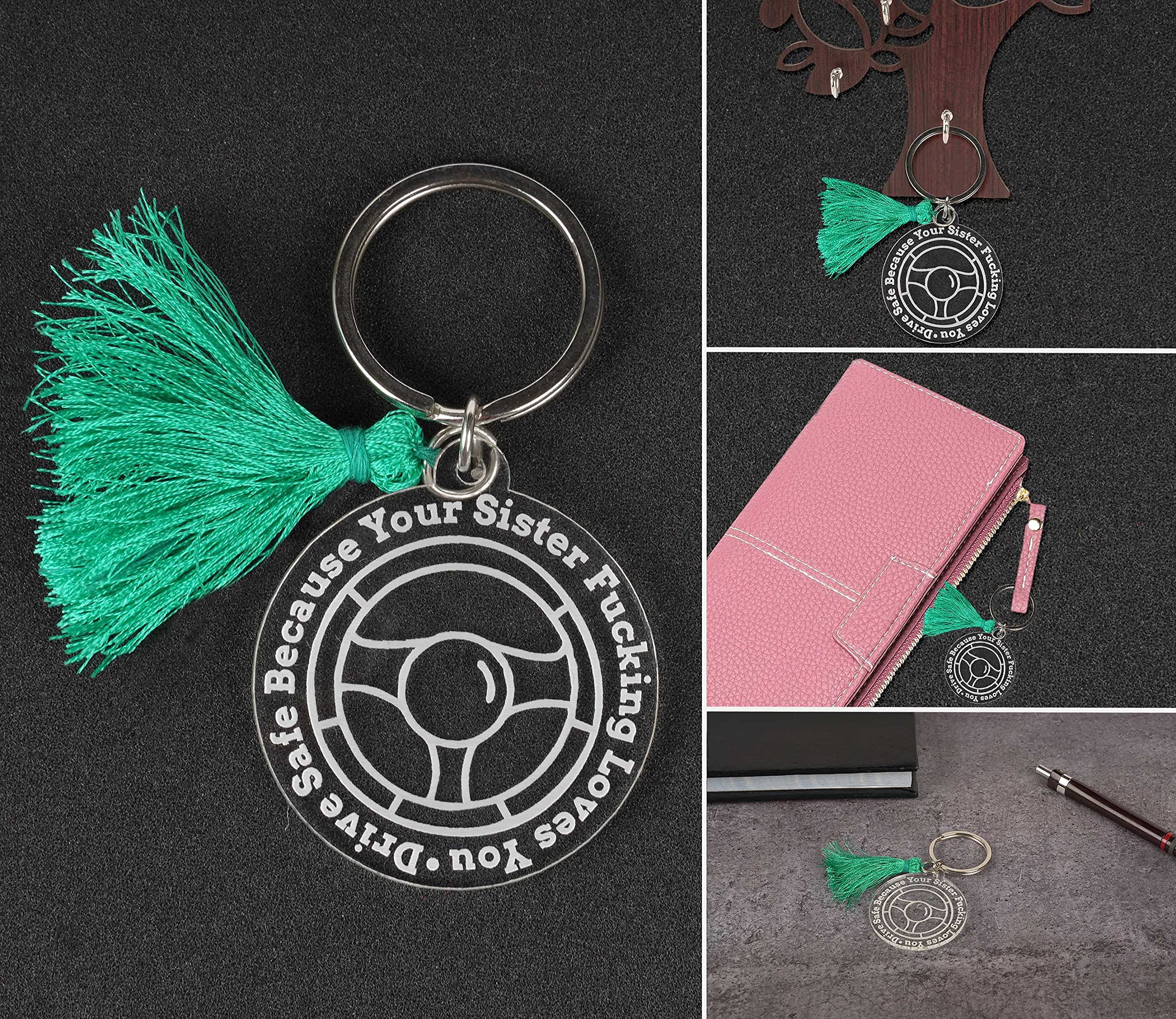 Funny Drive Safe Keychain - Acrylic Engraved 'Because Your Sister F*cking Loves You' - Unique Gift for Brother - Perfect for Car Keys, House Keys & Birthday Presents