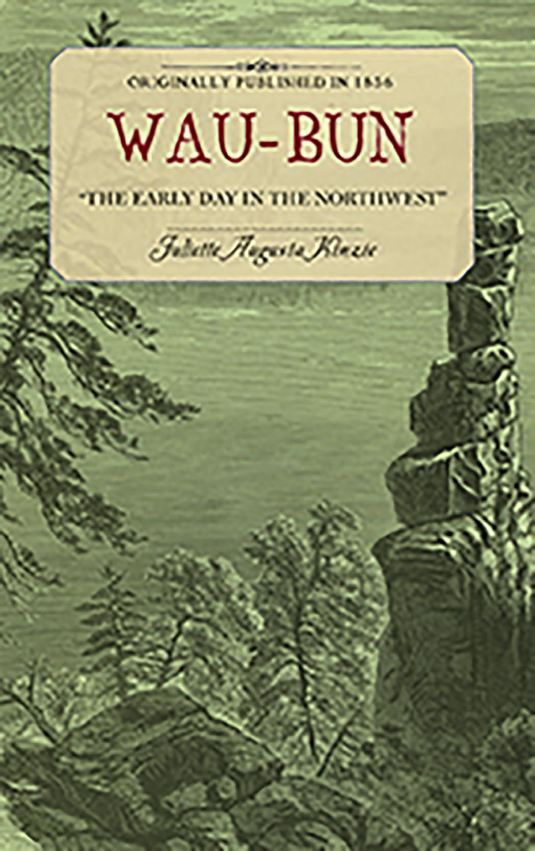 Wau-bun: The Early Day in the Northwest - Historical Frontier Memoir by Applewood Books | Perfect for American History Enthusiasts & Book Collectors