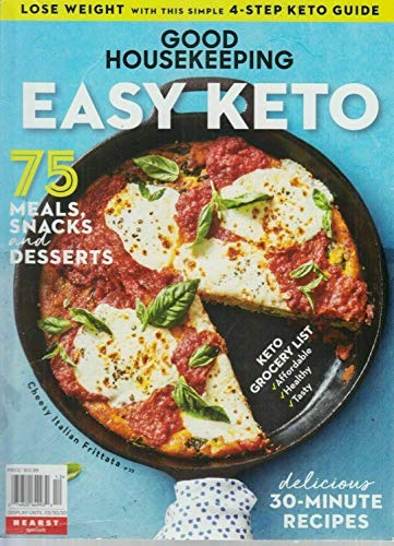 HEARST Good Housekeeping Easy Keto Magazine - 75 Delicious Keto Meals, Snacks & Desserts Recipes | Perfect for Weight Loss & Low Carb Lifestyle