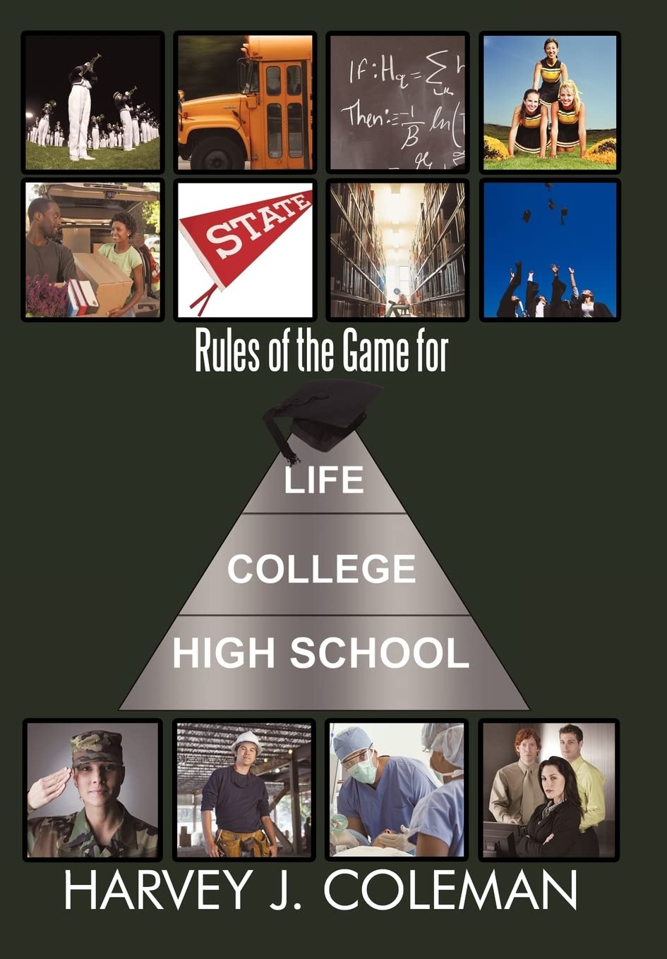 Rules of the Game for Life, College & High School Success - Essential Guide for Students & Young Adults | Personal Development & Goal Achievement Strategies