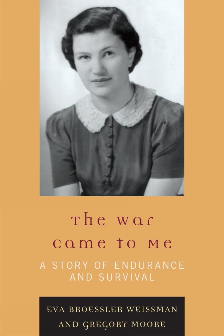 The War Came to Me: A Gripping True Story of Endurance and Survival in Modern Conflict - Perfect for History Buffs, Book Clubs & Military Memoir Readers