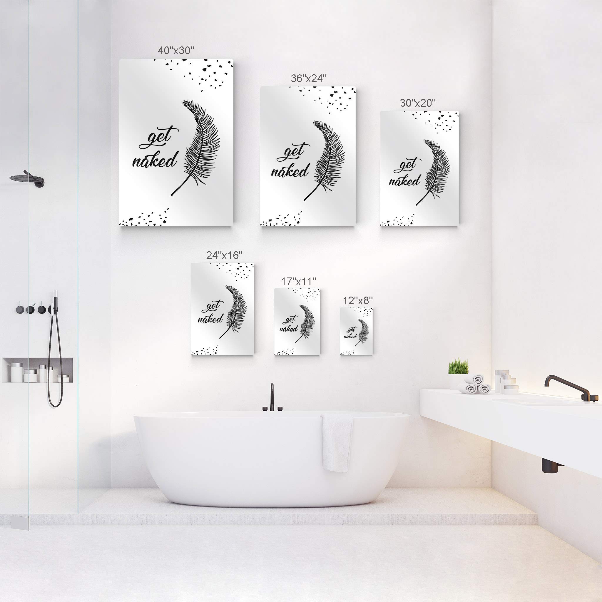 Smile Art Design 'Get Naked' Typography Bathroom Wall Art - Black & White Metal Print Feather Sign - 24x16 Inches Ready to Hang Home Decor - Perfect for Bathroom, Powder Room & Spa Decor - Made in USA