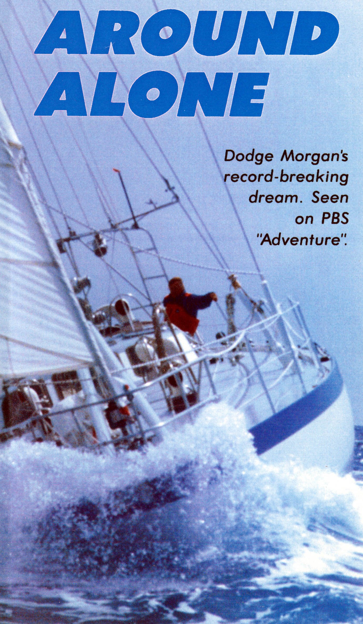Dodge Morgan: First American to Sail Solo Non-Stop Around the World - Inspiring Sailing Adventure Book for Travel Enthusiasts & Maritime History Fans