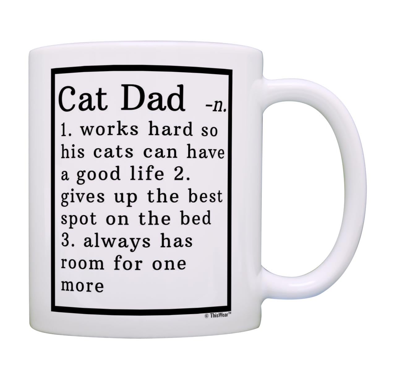 Funny Cat Lover Coffee Mug - Best Gift for Cat Dad & Crazy Cat Man - White Ceramic Tea Cup - Perfect for Office, Home & Cat-Themed Parties