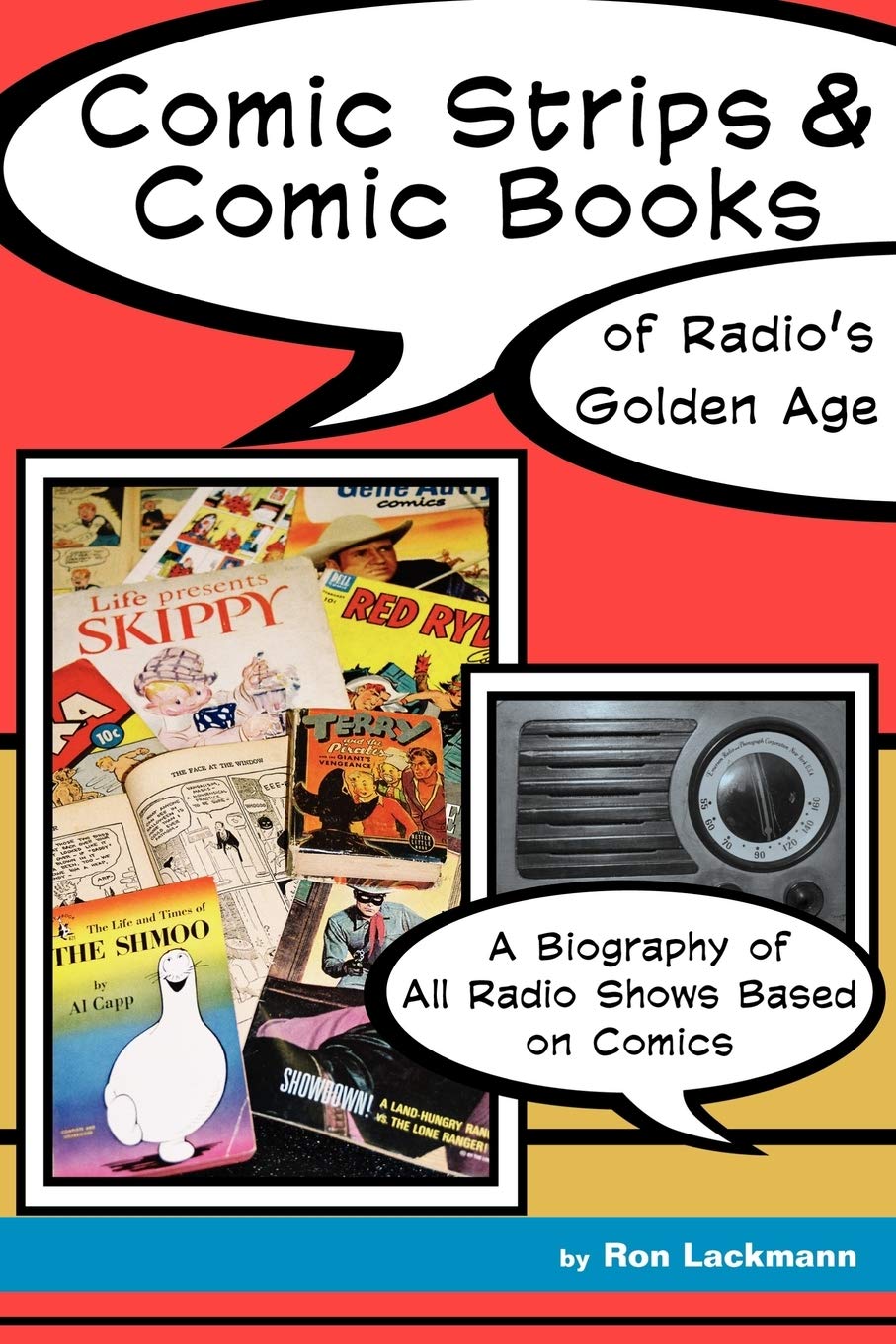 Vintage Comic Strips & Comic Books from Radio's Golden Age (1920s-1950s) - Biography of All Radio Shows Based on Comics | Collectible Memorabilia for Comic Enthusiasts & Vintage Radio Fans | Perfect for Home Decor, Gift Giving & Historical Research