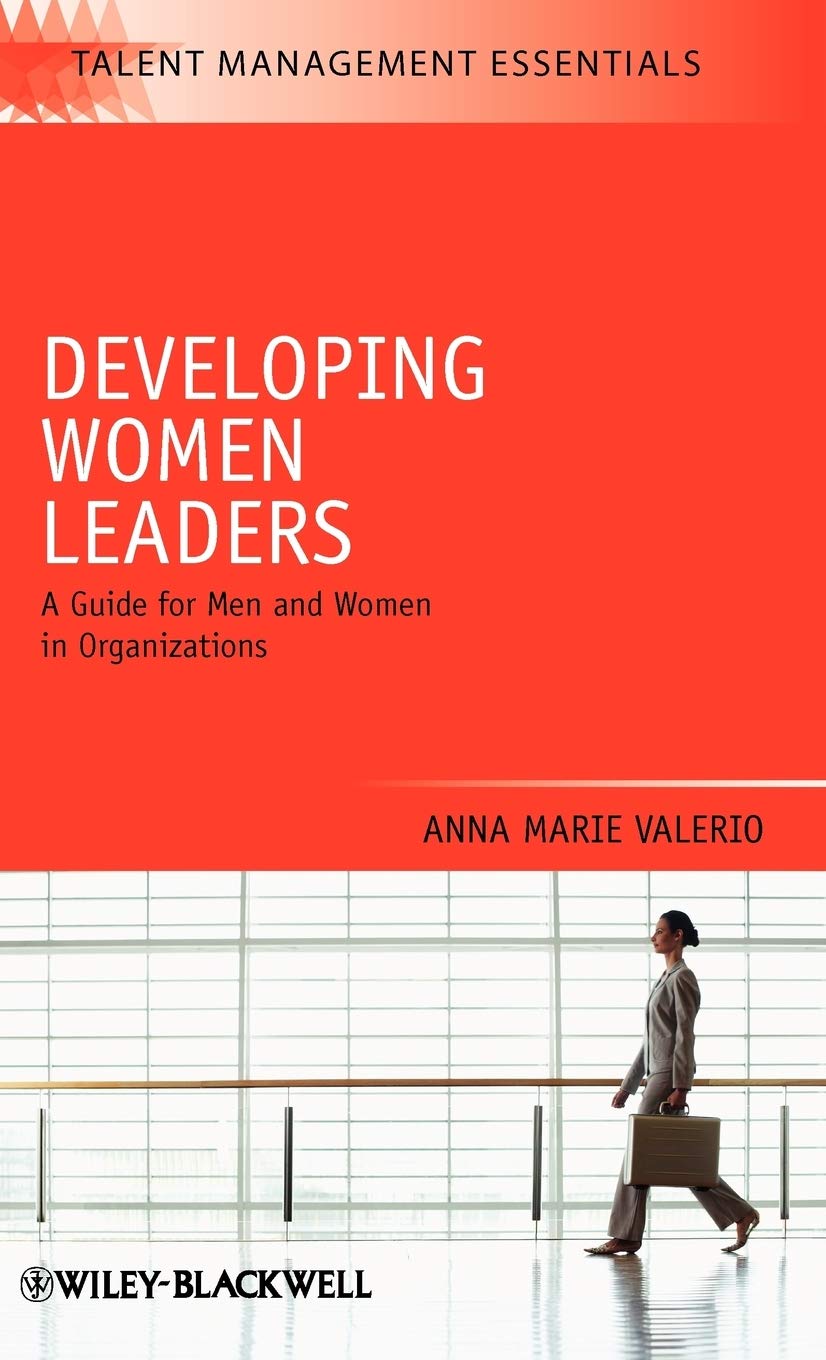 Developing Women Leaders: A Guide for Men and Women in Organizations | Leadership Training & Career Growth | Workplace Diversity & Professional Development