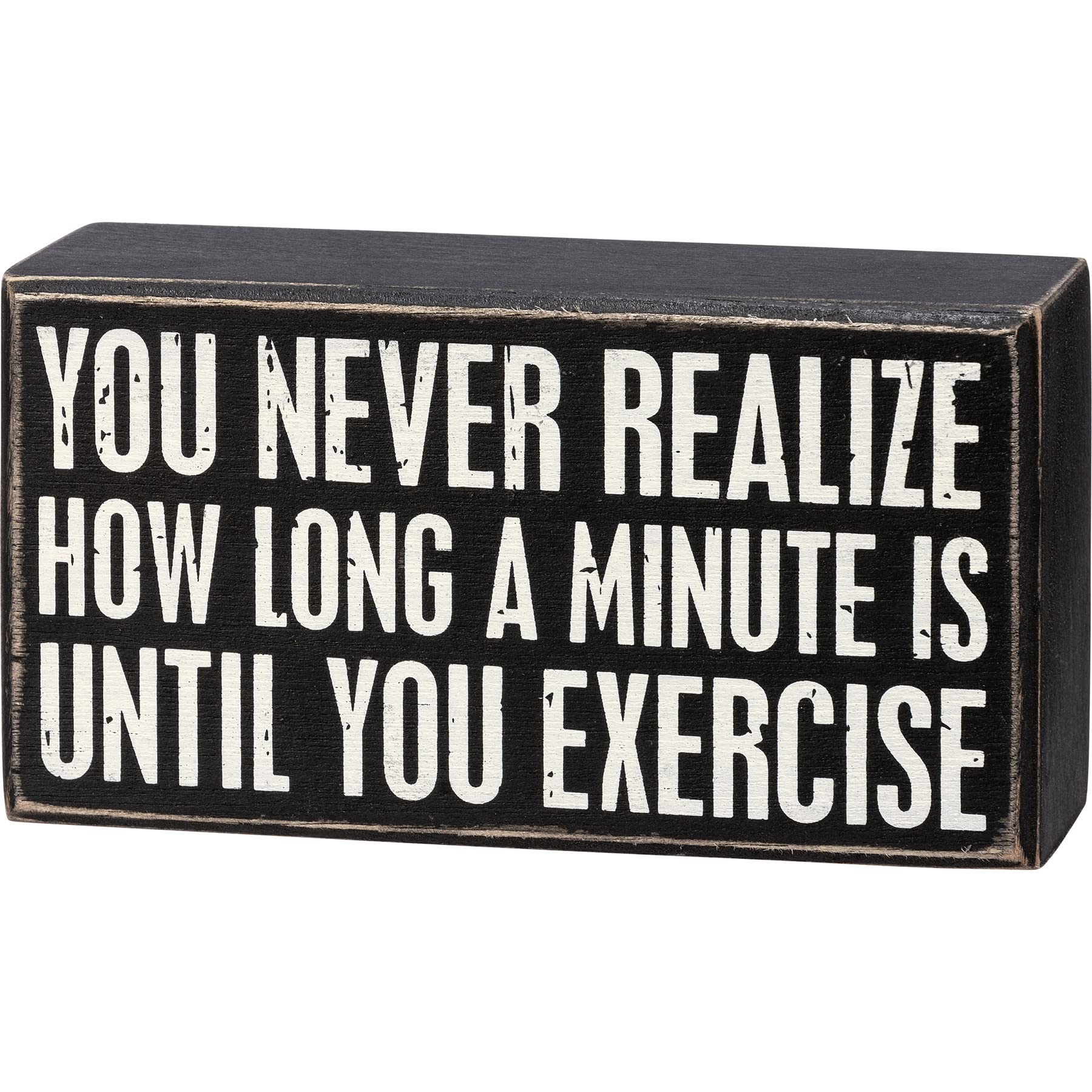 Primitives Box Sign - Until You Exercise - Rustic Wooden Home Decor for Farmhouse, Kitchen & Gym Motivation