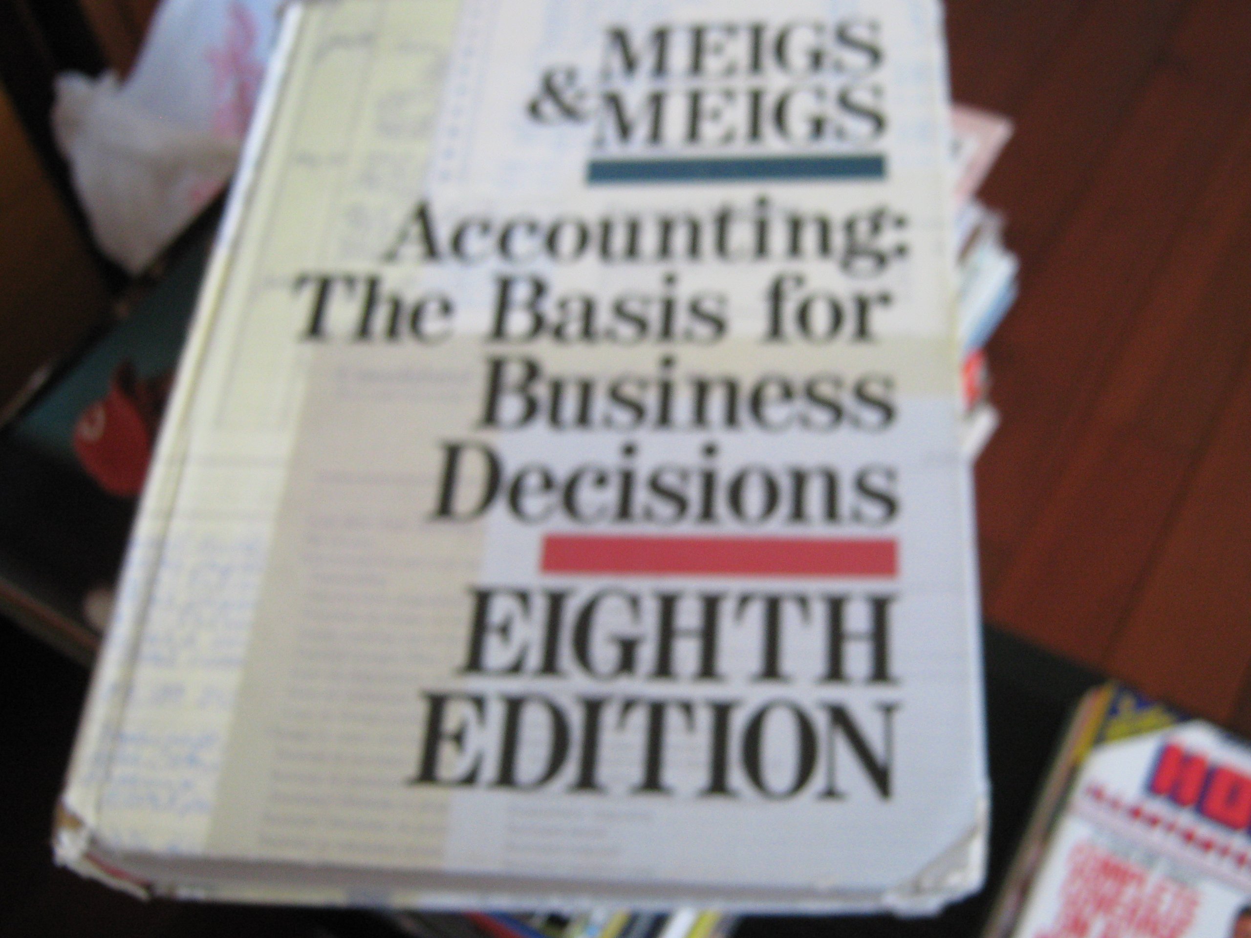 Accounting: The Basis for Business Decisions [8th Edition] - Financial Management Textbook for College Students & Professionals | Perfect for Accounting Courses, CPA Exam Prep & Corporate Finance Training
