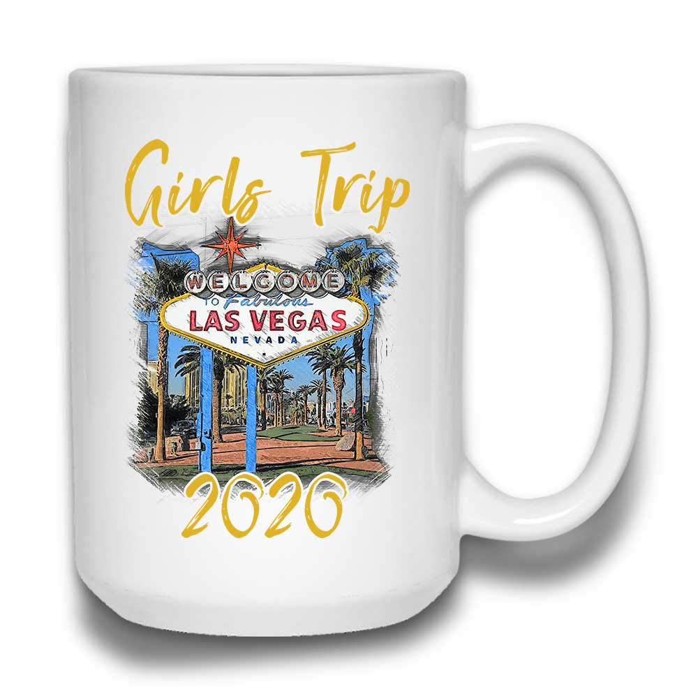 Funny Las Vegas Girls Trip 2020 Vacation Sisters Travel Coffee Mug - 15 Oz White Ceramic Cup for Best Friends, Bachelorette Parties & Office Gifts