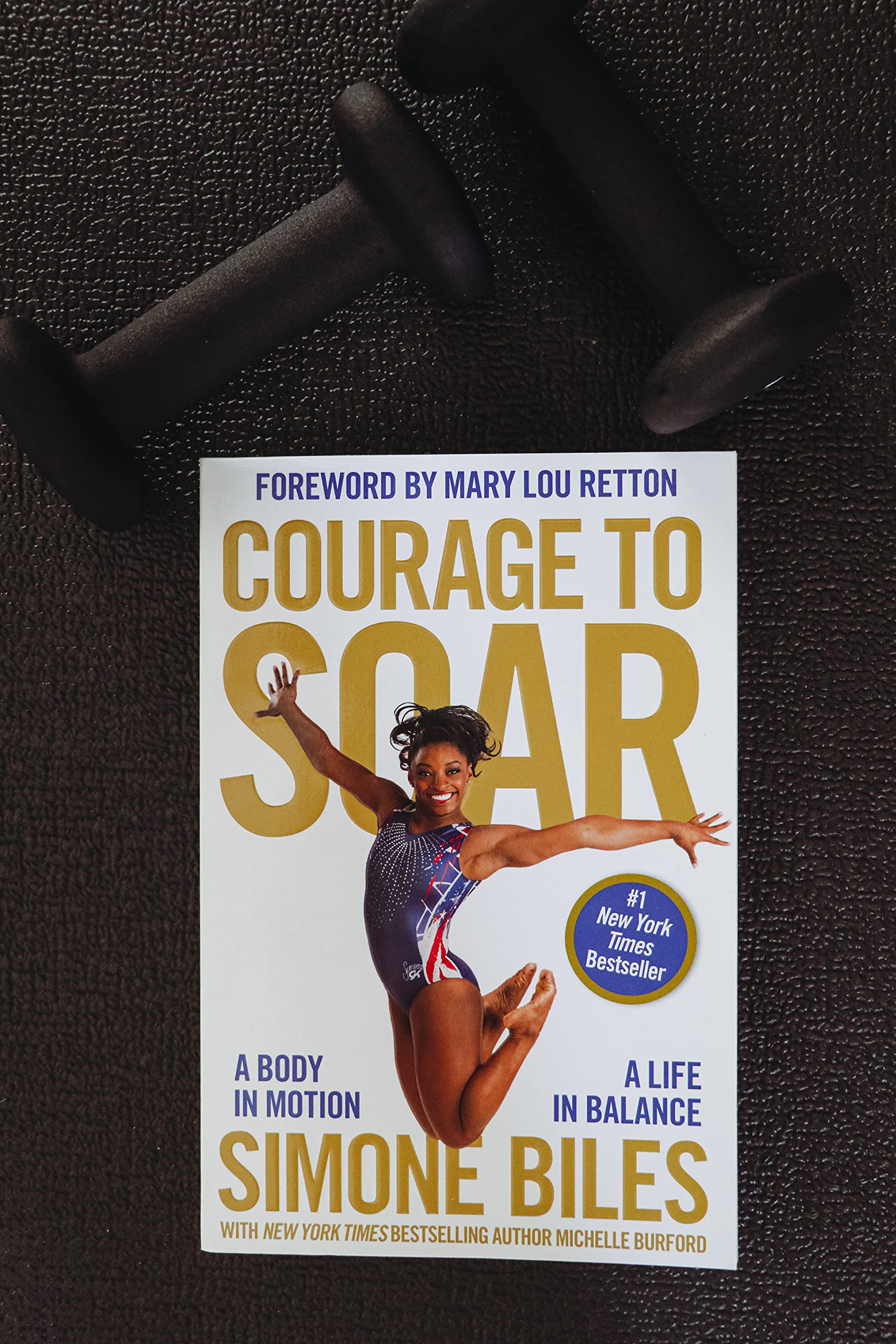 Courage to Soar: A Body in Motion, A Life in Balance - Inspirational Book for Gymnasts, Athletes & Dreamers | Perfect for Motivation, Fitness Training & Personal Growth