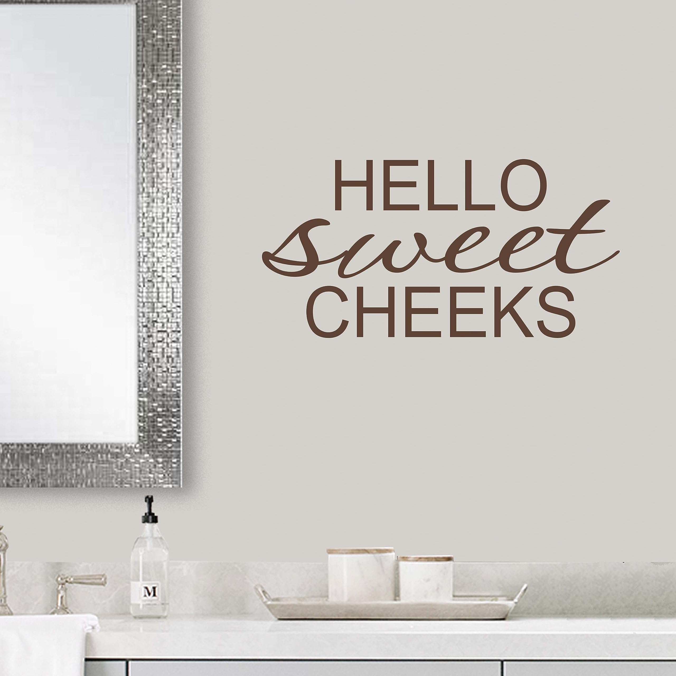 Hello Sweet Cheeks Wall Decal Stickers - Funny Bathroom Decor Vinyl Art for Home, Nursery & Office - Removable Brown Wall Stickers for Bathroom, Bedroom & Living Room