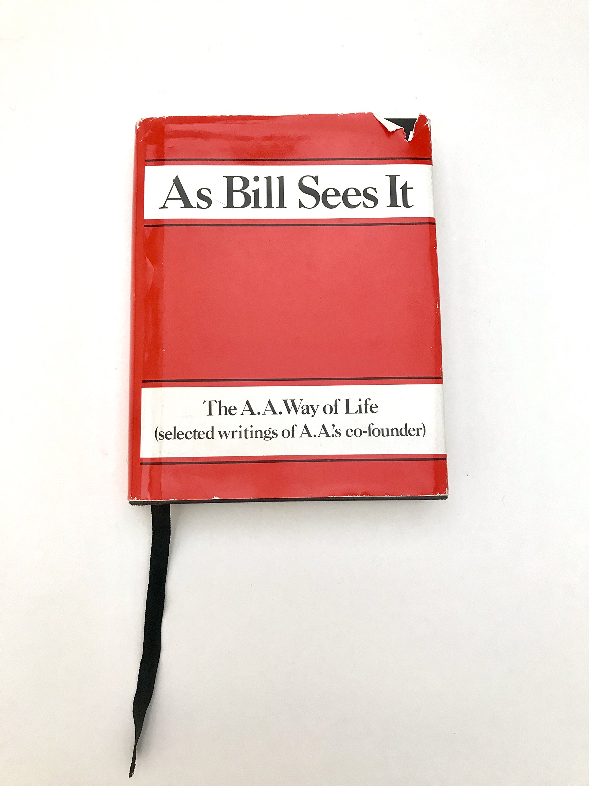 As Bill Sees It: The A.A. Way of Life - Alcoholics Anonymous Recovery Book for Spiritual Growth & Sobriety Journey | Perfect for 12-Step Meetings & Personal Reflection
