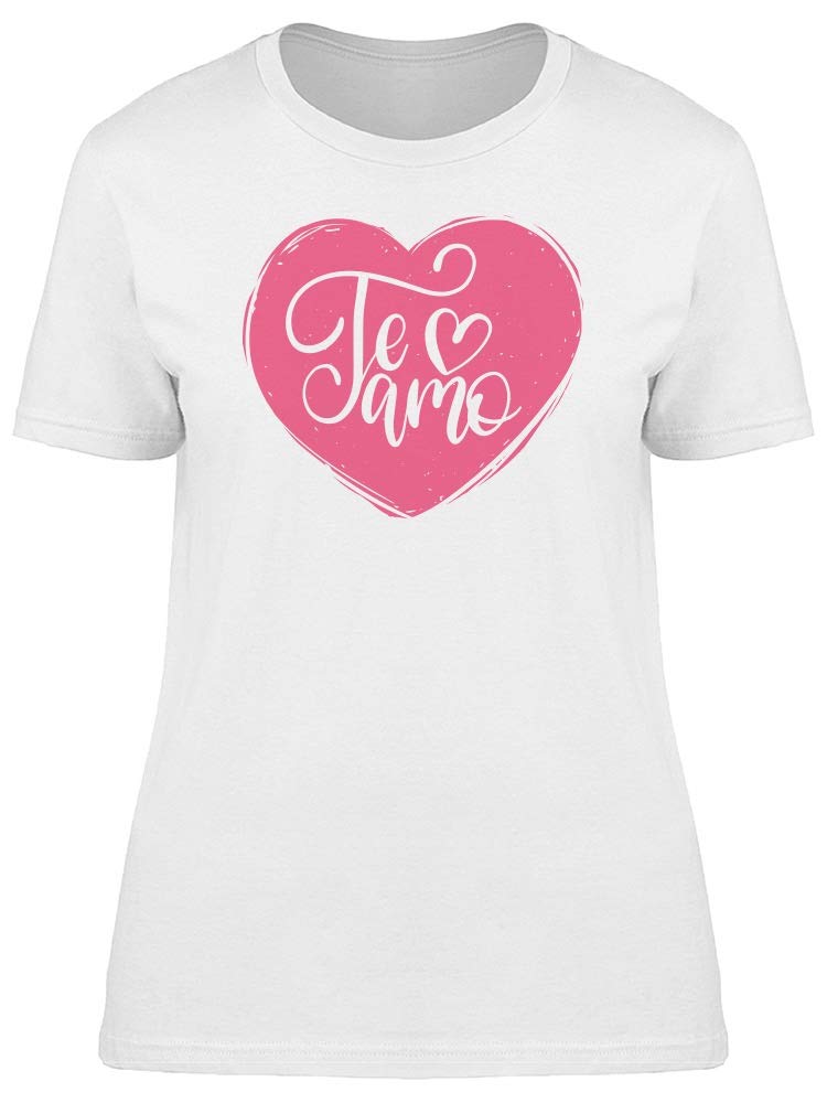 Te Amo Calligraphy T-Shirt for Women - Stylish & Comfortable Casual Wear for Dates, Outings & Everyday Fashion