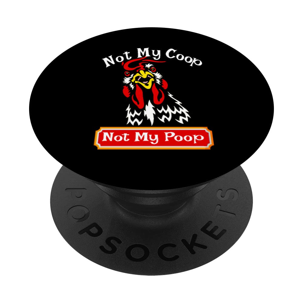 Funny Rooster PopSockets Swappable PopGrip - Not My Coop Not My Poop Design - Perfect for Phone Cases, Laptops & Gifts for Poultry Lovers