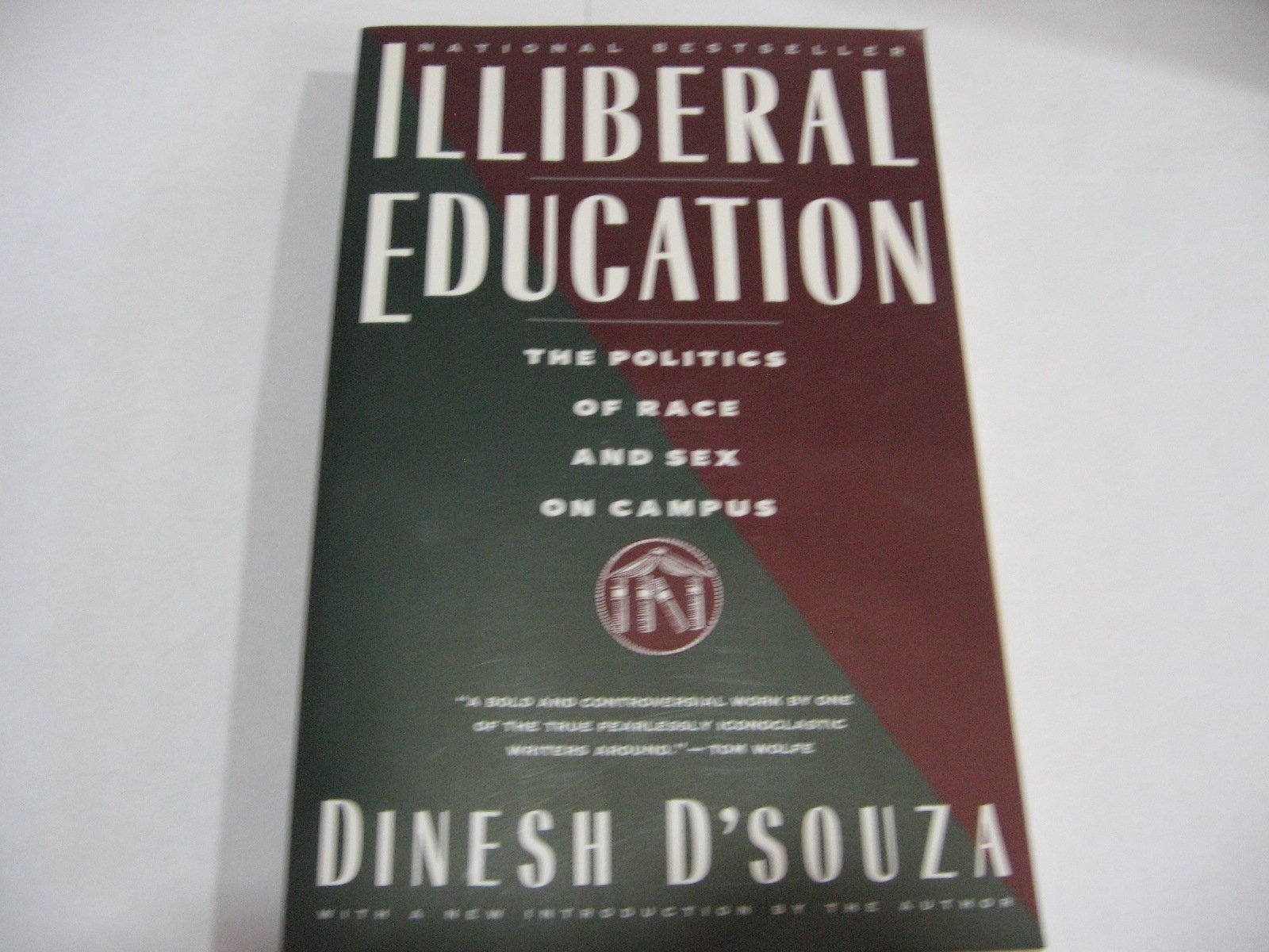 Liberal Education: Campus Politics of Race and Sex - Essential Reading for College Students, Educators & Social Justice Advocates