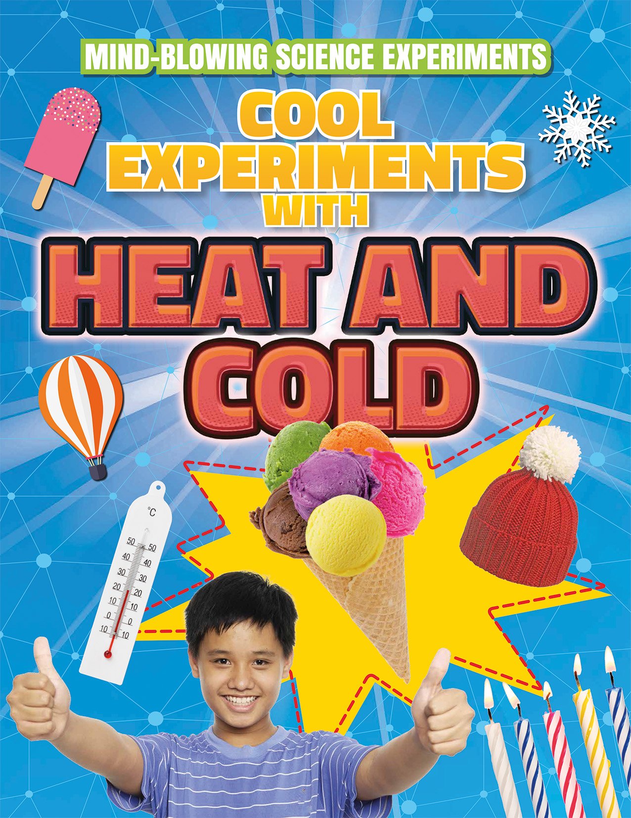 Amazing Heat and Cold Science Experiments Kit - Fun STEM Learning Activities for Kids & Teens - Perfect for Home, Classroom & Science Fair Projects