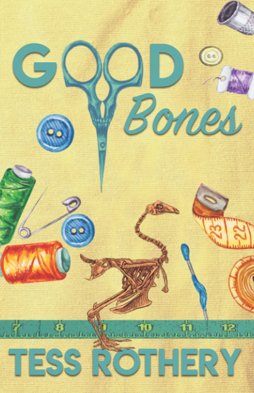 Good Bones: A Taylor Quinn Quilt Shop Mystery (Book 1) - Cozy Mystery Novel for Quilters & Craft Lovers - Perfect for Reading Nooks & Book Club Discussions