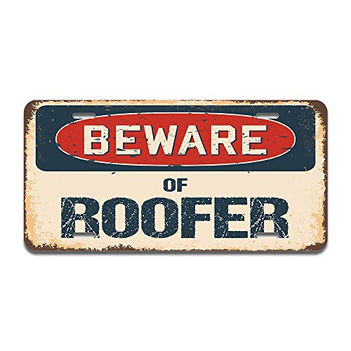 Beware of Roofer