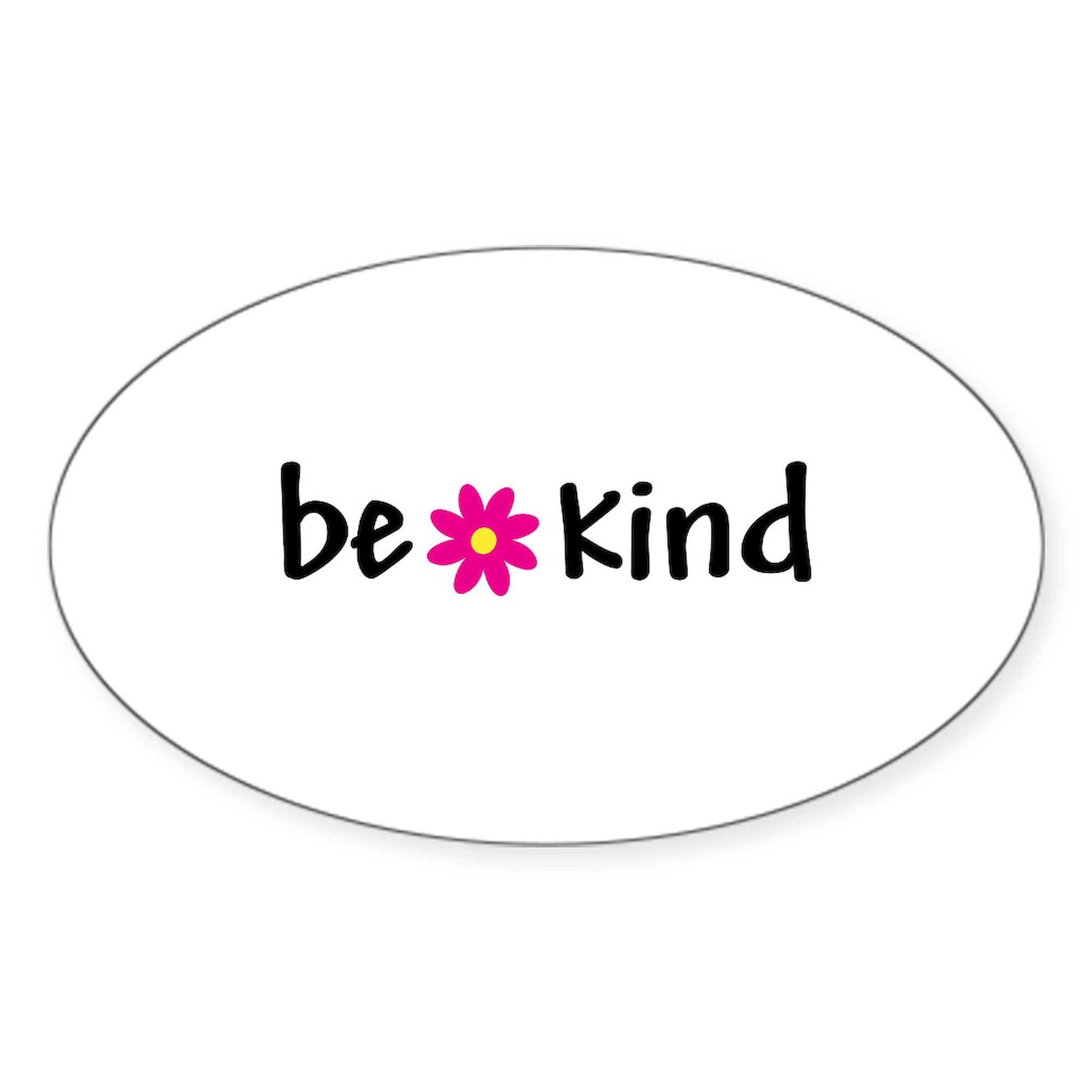 Be Kind Oval Car Bumper Sticker - Decal for Cars & Laptops