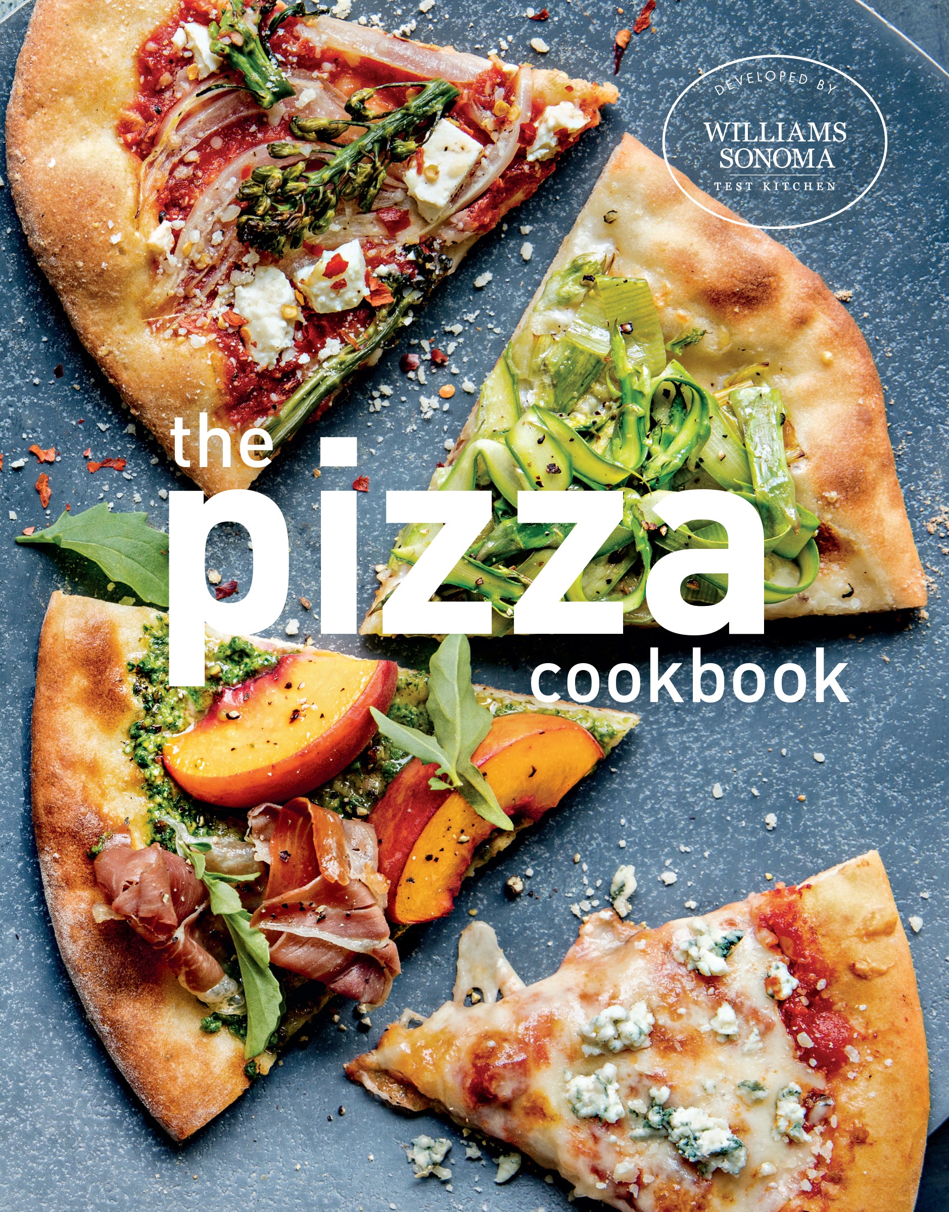 The Ultimate Pizza Cookbook: 50+ Easy Homemade Pizza Recipes for Beginners & Experts - Perfect for Family Dinners, Parties & Pizza Nights