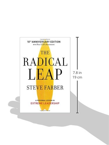 The Radical Leap: Cultivate Love, Generate Energy, Inspire Audacity - Extreme Leadership Book 1 | Business Motivation & Personal Growth Guide for Entrepreneurs