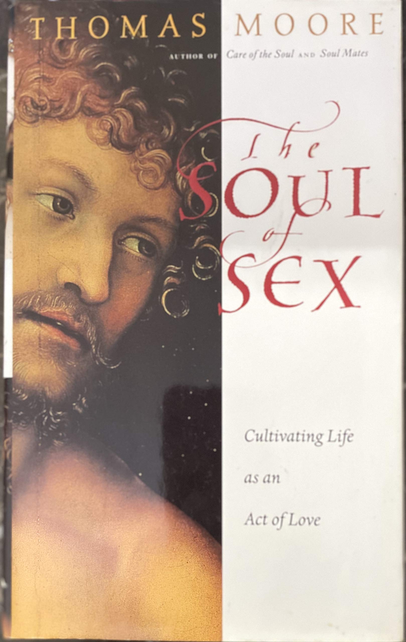 The Soul of Sex: Cultivating Life Through Love - Spiritual Intimacy Guide for Couples & Relationship Enhancement