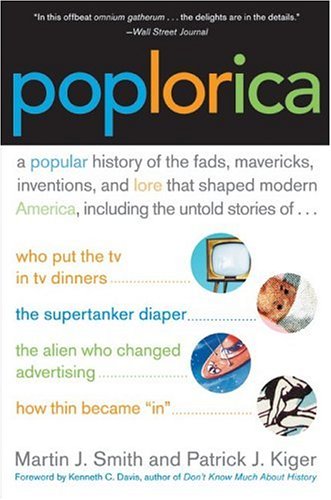 Poplorica: The Fascinating History of Fads, Mavericks, Inventions & American Lore That Shaped Modern USA | Perfect for History Buffs & Cultural Enthusiasts