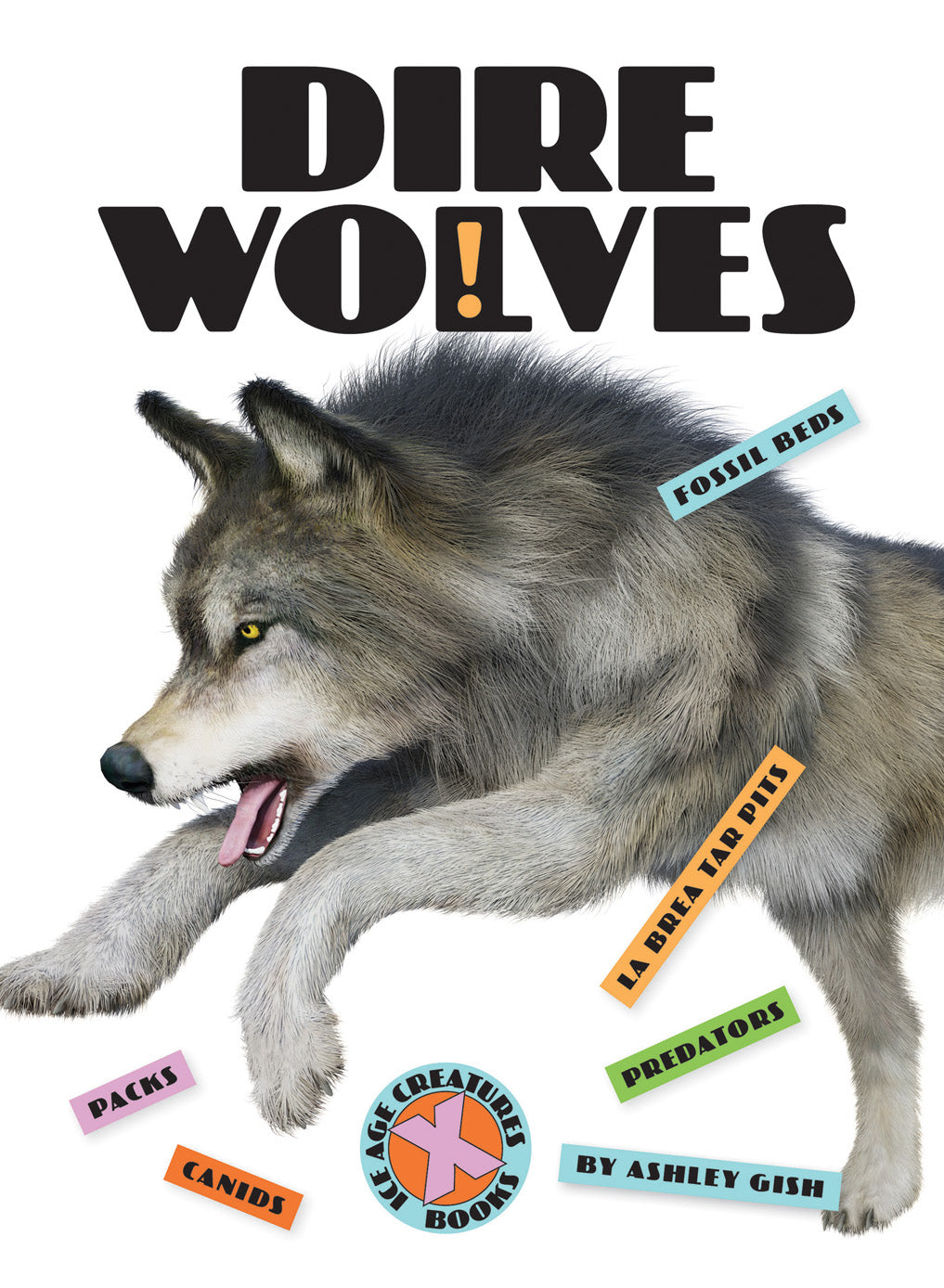 Dire Wolves Book 9781640264335 - Prehistoric Predators, Ice Age Wildlife - Perfect for Paleontology Enthusiasts & Nature Lovers