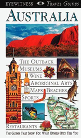 Eyewitness Travel Guide to Australia - Best Travel Book for Exploring Australia's Top Attractions & Hidden Gems | Perfect for Vacation Planning & Adventure Travelers