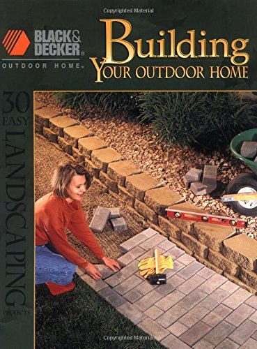 30 Easy Essential Landscaping Projects for Your Outdoor Home | Black & Decker DIY Guide | Perfect for Backyard Makeovers & Garden Renovations