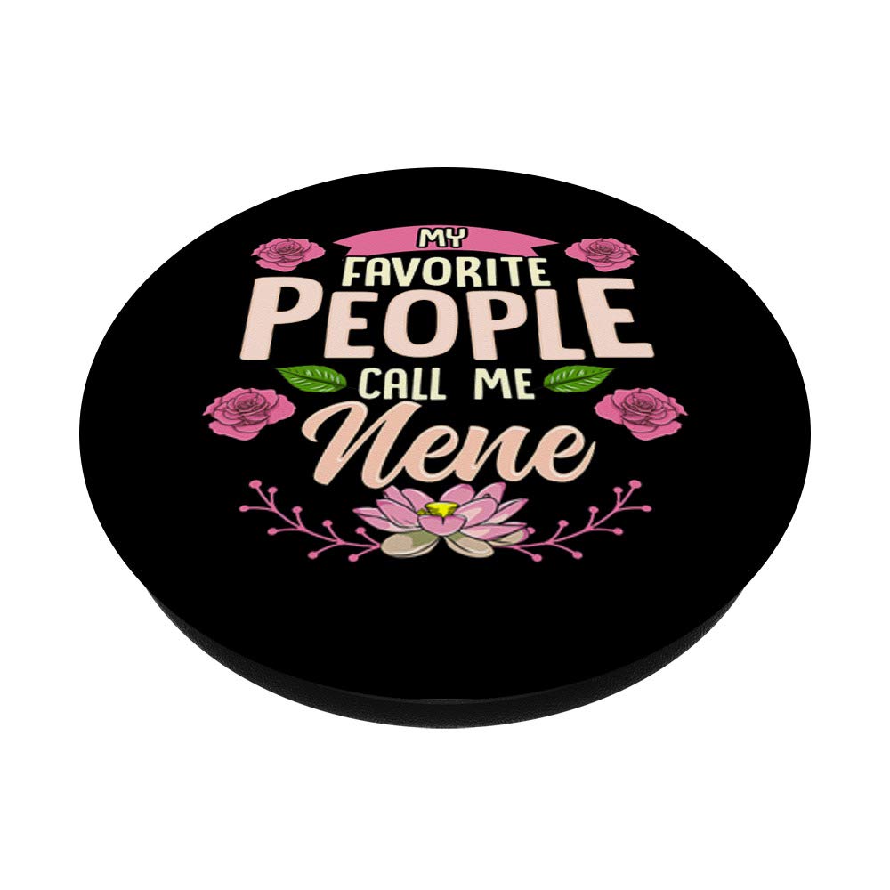 My Favorite People Call Me Nene Thanksgiving Gifts Floral PopSocket PopGrip: Swappable Grip for Phones & Tablets - Perfect for Travel, Work, and Daily Use