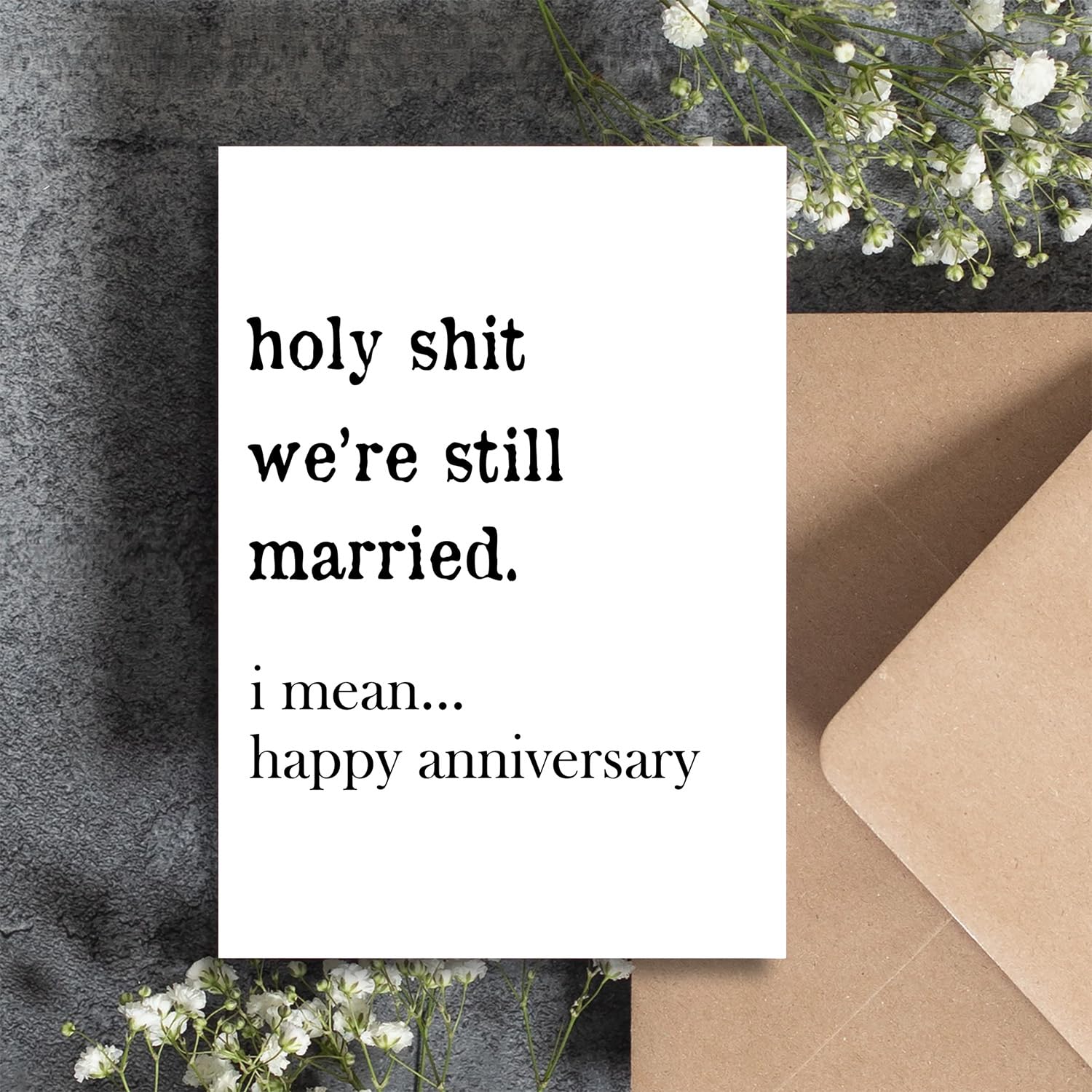 Funny Happy Anniversary Card for Couples - Romantic 5x7 Inch Greeting Card with Kraft Envelope - Perfect Anniversary Gift for Wife, Husband, Him or Her - Great for Wedding Anniversaries, Date Nights & Special Occasions